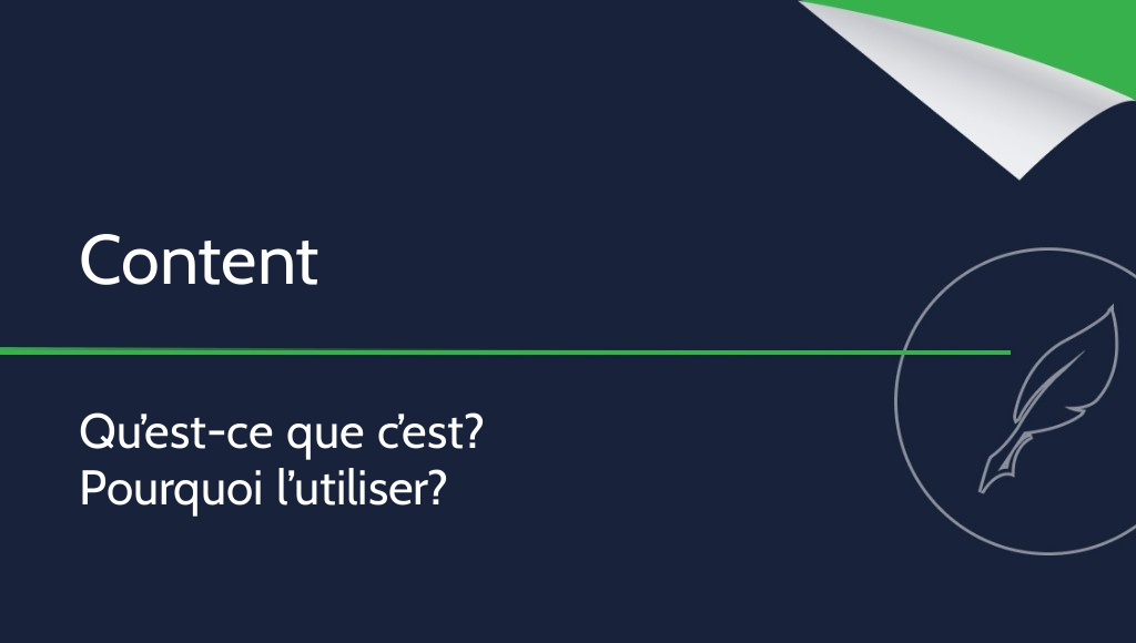 Le content, qu’est-ce que c’est ?