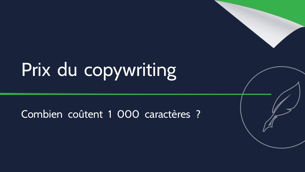 Copywriting : quel est le prix pour 1 000 caractères et combien coûtent les contenus ?