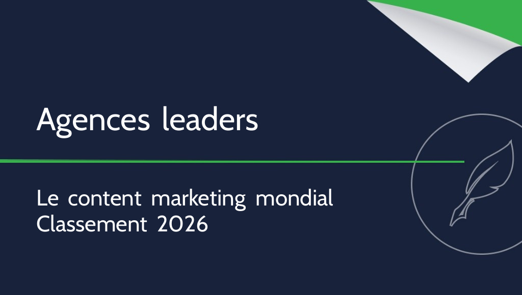 Les plus grandes agences de marketing de contenu au monde [2026]