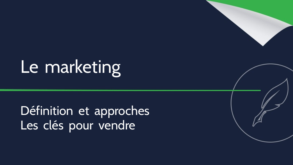 Qu’est-ce que le marketing ? Définition et principaux types