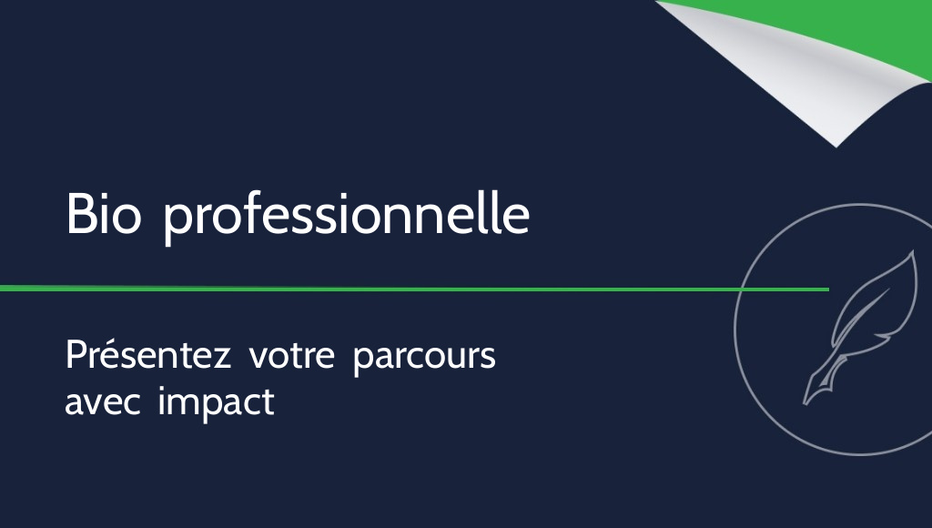 Comment rédiger une bio professionnelle ?