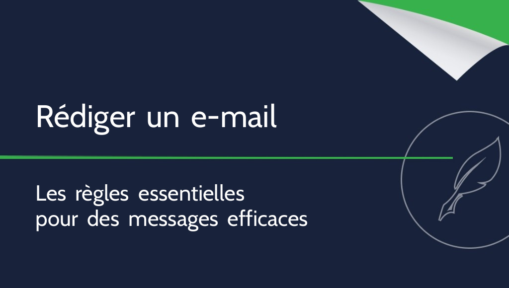 Comment rédiger un e-mail ? Tout ce qu’il faut savoir !